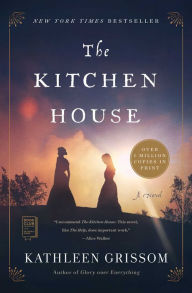 Title: The Kitchen House: A Novel, Author: Kathleen Grissom