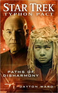 Title: Star Trek: Typhon Pact #4: Paths of Disharmony, Author: Dayton Ward