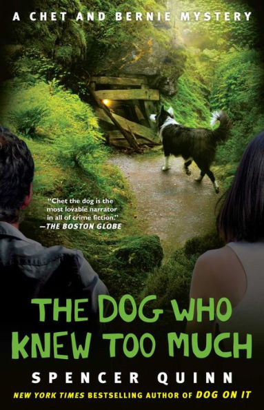The Dog Who Knew Too Much (Chet and Bernie Series #4)