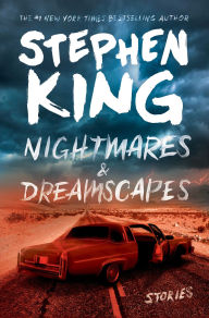 Title: Nightmares & Dreamscapes, Author: Stephen King