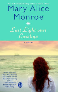 Title: Last Light over Carolina, Author: Mary Alice Monroe