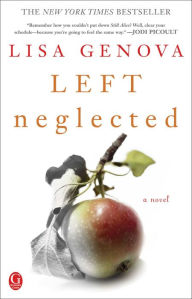 Title: Left Neglected, Author: Lisa Genova