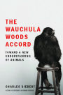 The Wauchula Woods Accord: Toward a New Understanding of Animals