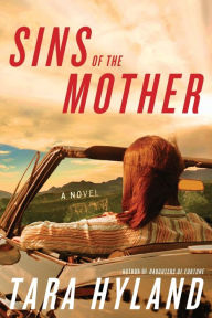 Title: Sins of the Mother: A Novel, Author: Tara Hyland