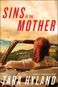 Title: Sins of the Mother: A Novel, Author: Tara Hyland