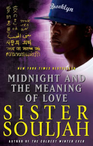 Title: Midnight and the Meaning of Love, Author: Sister Souljah