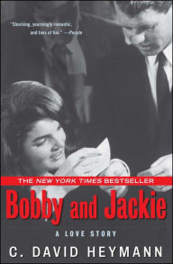 Title: Bobby and Jackie: A Love Story, Author: C. David Heymann