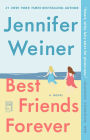 Best Friends Forever: A Novel