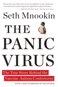 Title: The Panic Virus: A True Story of Medicine, Science, and Fear, Author: Seth Mnookin