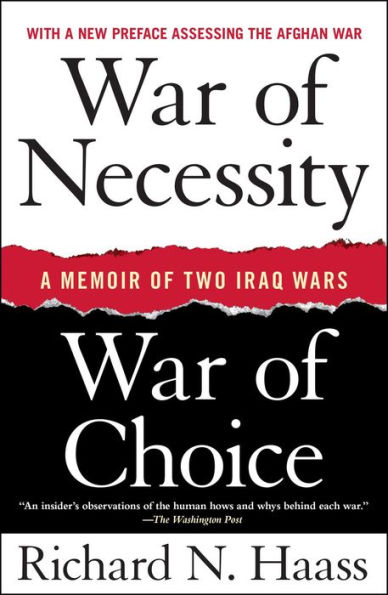 War of Necessity, War of Choice: A Memoir of Two Iraq Wars