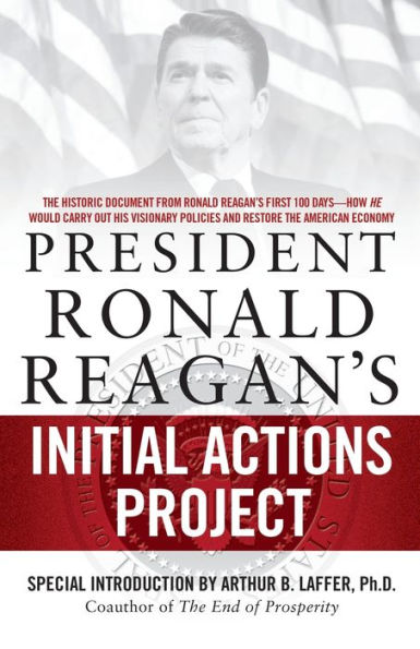 President Ronald Reagan's Initial Actions Project