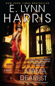 Title: Mama Dearest, Author: E. Lynn Harris