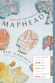 Title: Maphead: Charting the Wide, Weird World of Geography Wonks, Author: Ken Jennings