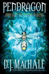 Title: The Pilgrims of Rayne (Pendragon Series #8), Author: D. J. MacHale