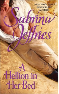 Title: A Hellion in Her Bed (Hellions of Halstead Hall Series #2), Author: Sabrina Jeffries