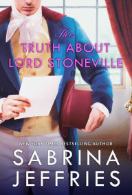 Title: The Truth about Lord Stoneville (Hellions of Halstead Hall Series #1), Author: Sabrina Jeffries