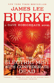 Title: In the Electric Mist with Confederate Dead (Dave Robicheaux Series #6), Author: James Lee Burke
