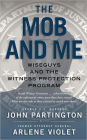 The Mob and Me: Wiseguys and the Witness Protection Program