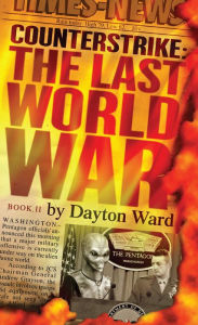 Title: Counterstrike (Last World War Series #2), Author: Dayton Ward