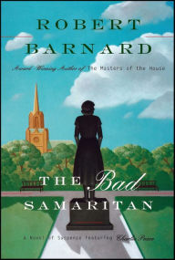 Title: The Bad Samaritan (Charlie Peace Series #4), Author: Robert Barnard