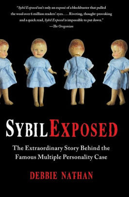 What Is Thesis In Essay Sybil Exposed The Extraordinary Story Behind The Famous Multiple Personality Case Essays Topics For High School Students also Sample Synthesis Essays Sybil Exposed The Extraordinary Story Behind The Famous Multiple Personality Case Modest Proposal Essay