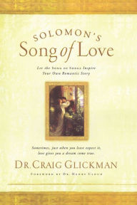 Title: Solomon's Song Of Love, Author: Craig Glickman Dr.