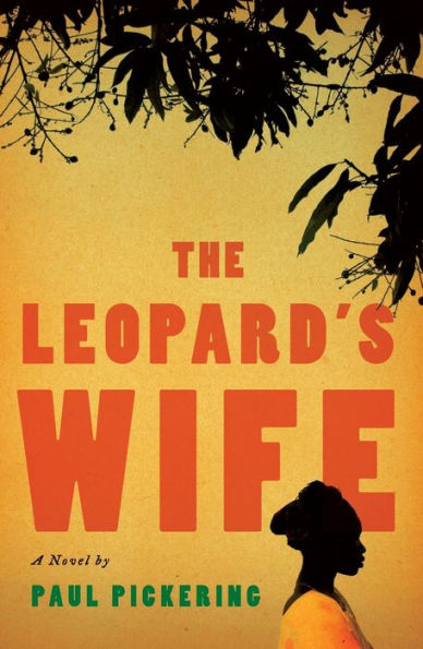 The Leopard's Wife: A Novel
