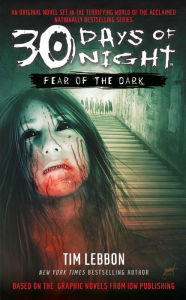 Title: 30 Days of Night: Fear of the Dark, Author: Tim Lebbon