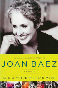 Title: And a Voice to Sing With, Author: Joan Baez