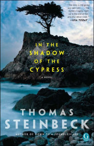 Title: In the Shadow of the Cypress, Author: Thomas Steinbeck