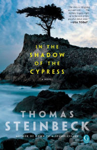 Title: In the Shadow of the Cypress, Author: Thomas Steinbeck
