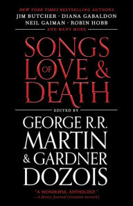 Free downloadable books for ipod Songs of Love & Death 9781439170830 (English Edition)  by Jim Butcher, George R. R. Martin, Gardner Dozois, Diana Gabaldon