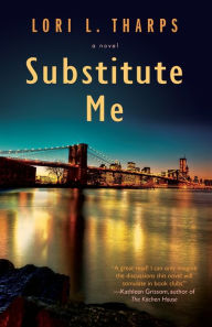 Title: Substitute Me, Author: Lori L. Tharps