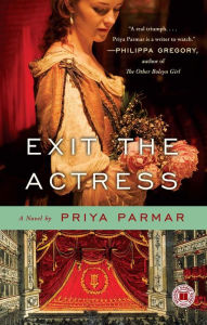 Title: Exit the Actress: A Novel, Author: Priya Parmar
