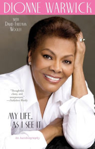 Title: My Life, as I See It: An Autobiography, Author: Dionne Warwick