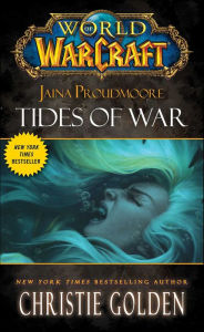 Free downloadable audio books for mp3 World of Warcraft: Jaina Proudmoore: Tides of War MOBI by Christie Golden 9781439171448