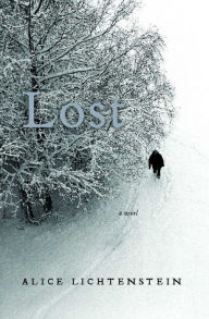 Title: Lost: A Novel, Author: Alice Lichtenstein