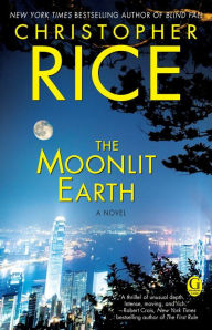 Title: The Moonlit Earth, Author: Christopher Rice
