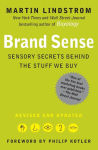 Alternative view 1 of Brand Sense: Sensory Secrets Behind the Stuff We Buy