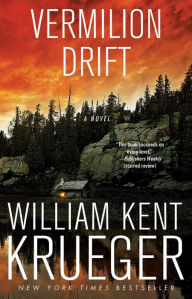 Title: Vermilion Drift (Cork O'Connor Series #10), Author: William Kent Krueger