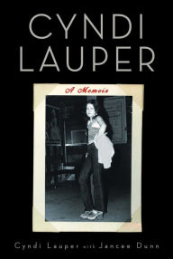 Title: Cyndi Lauper: A Memoir, Author: Cyndi Lauper