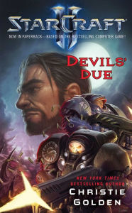 Title: StarCraft II: Devils' Due, Author: Christie Golden