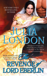 Title: The Revenge of Lord Eberlin (Secrets of Hadley Green Series #2), Author: Julia London