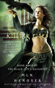 Title: Killing Rites (Black Son's Daughter Series #4), Author: M. L. N. Hanover