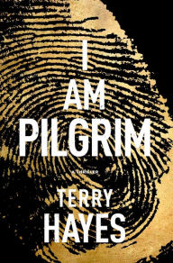 Title: I Am Pilgrim, Author: Terry Hayes