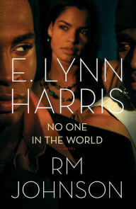 Title: No One in the World: A Novel, Author: E. Lynn Harris