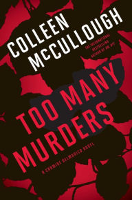 Title: Too Many Murders (Carmine Delmonico Series #2), Author: Colleen McCullough