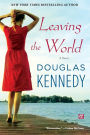 Leaving the World: A Novel