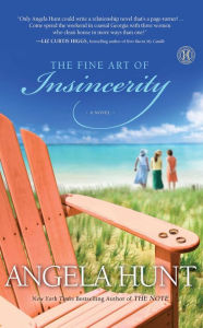 Title: The Fine Art of Insincerity: A Novel, Author: Angela Hunt