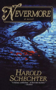 Title: Nevermore (Edgar Allen Poe Mystery Series #1), Author: Harold Schechter